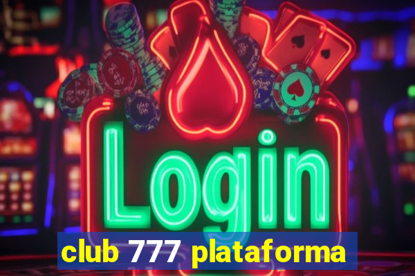 club 777 plataforma